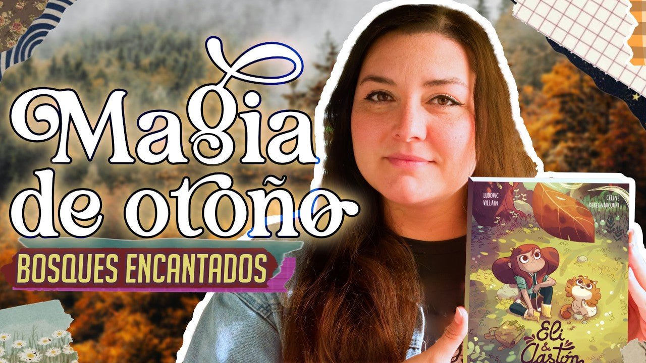 Eli y Gastón: Magia, bosques y la esencia del otoño en un libro. - Tinta y Misterio